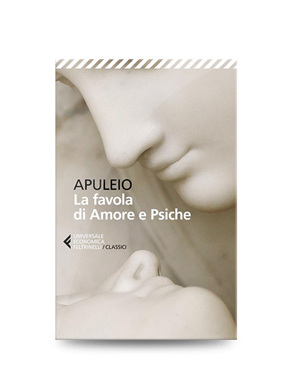 Libri divertenti: Apuleio, La favola di Amore e Psiche, Feltrinelli, 2020, pp. 179, EAN: 9788807903588