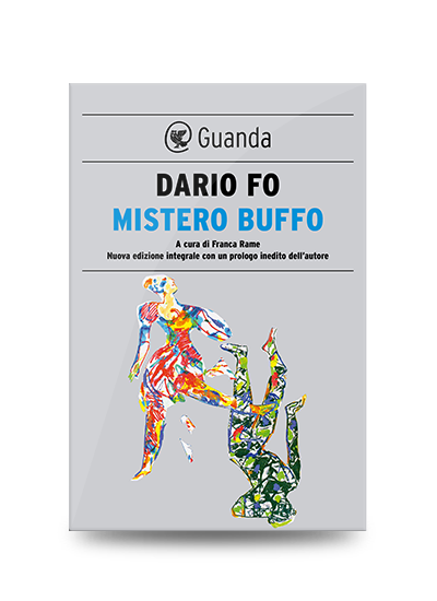 Libri divertenti: Dario Fo, Mistero Buffo, Guanda, 2018, pp. 422, EAN: 9788823520202