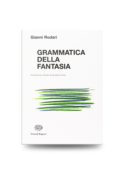 Libri divertenti: Gianni Rodari, Grammatica della fantasia, Einaudi Ragazzi, 2010, pp. 187, EAN: 9788879268332