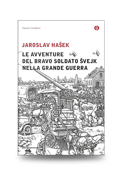 Autori Umoristici: Jaroslav Hašek, Le avventure del bravo soldato Švejk nella Grande Guerra, Mondadori, 2016, pp. 887, EAN: 9788804653486