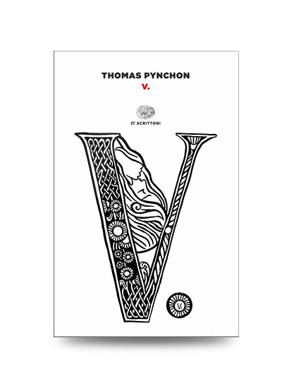 Libri divertenti: Thomas Pynchon, V., Einaudi, 2017, pp. 635, EAN: 9788806229337