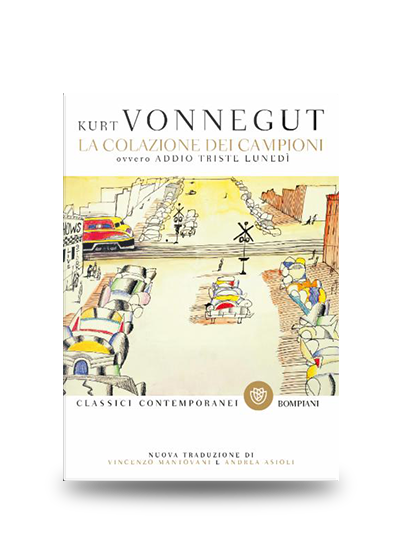 Libri divertenti: La colazione dei campioni; ovvero addio triste lunedì di Kurt Vonnegut