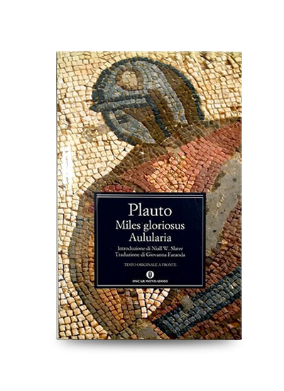 Libri da leggere - Plauto, Miles gloriosus, Mondadori 2010, EAN 2561146265879